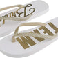 CAPELLI Womens Shoes 37 / White CAPELLI - Fashion Flip Flops with Bridal Squad Print Gold