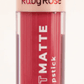 RUBY ROSE Makeup 294 RUBY ROSE - Comfort Matte Liquid Lispstick